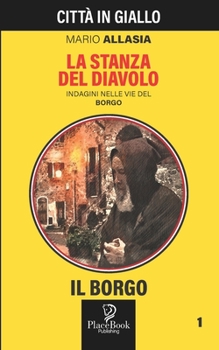 La stanza del diavolo - Book #1 of the Il borgo