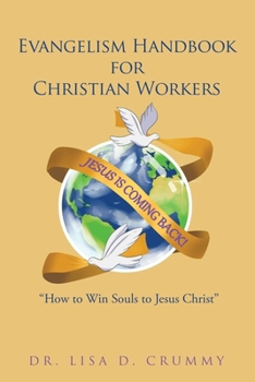 Paperback Evangelism Handbook for Christian Workers: "How to Win Souls to Jesus Christ" Book
