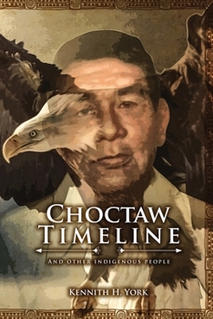 Paperback Choctaw Timeline: And Other Indigenous People Book