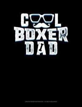 Paperback Cool Boxer Dad: Graph Paper Notebook - 1/2 Inch Squares Book