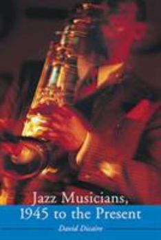 Paperback Jazz Musicians, 1945 to the Present Book