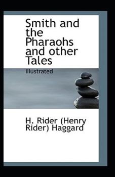 Paperback Smith and the Pharaohs, And Other Tales Illustrated Book