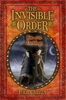 Paperback The Invisible Order, Book One: Rise of the Darklings Book
