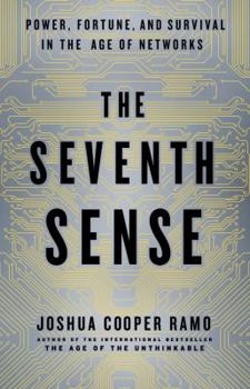 Hardcover The Seventh Sense: Power, Fortune, and Survival in the Age of Networks Book