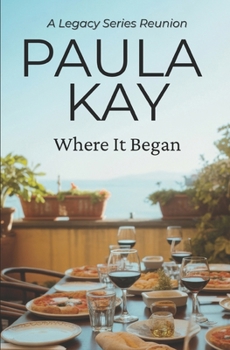 Paperback Where It Began: A Legacy Series Reunion Book