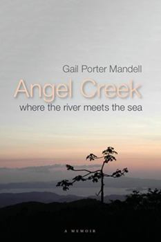 Paperback Angel Creek: Where the River Meets the Sea Book