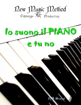 Paperback Io suono il PIANO e tu no [Italian] Book