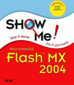 Paperback Show Me Macromedia Flash MX 2004 Book