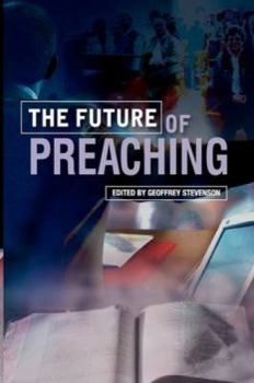 Paperback The Future of Preaching Book