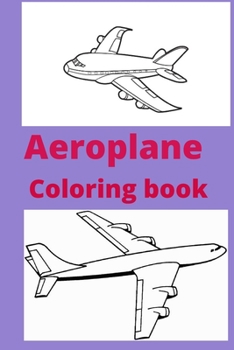 Paperback Aeroplane Coloring book: Kids for Ages 4-8 Book