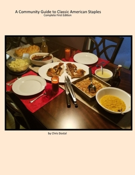 Paperback A Community Guide to Classic American Staples, Complete Edition Book