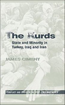 Hardcover The Kurds: State and Minority in Turkey, Iraq, and Iran Book