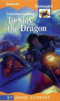 To Slay the Dragon (Passages Novels)