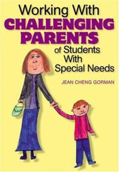 Paperback Working with Challenging Parents of Students with Special Needs Book