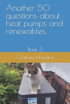 Paperback Book 3 another 50 questions about heat pumps: Book 3 Book