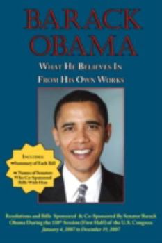 Paperback Barack Obama: What He Believes in - From His Own Works Book