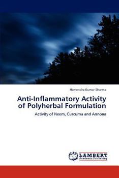 Paperback Anti-Inflammatory Activity of Polyherbal Formulation Book