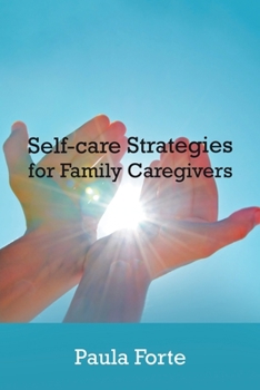 Paperback Self-Care Strategies for Family Caregivers Book