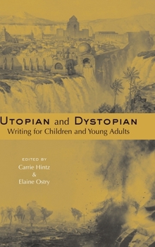 Hardcover Utopian and Dystopian Writing for Children and Young Adults Book