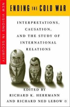 Paperback Ending the Cold War: Interpretations, Causation, and the Study of International Relations Book