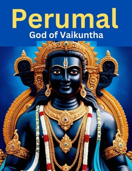 Perumal: God of Vaikuntha
