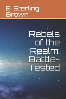 Paperback Rebels of the Realm: Battle-Tested Book