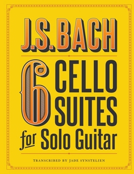 Paperback J.S. Bach 6 Cello Suites for Solo Guitar Book