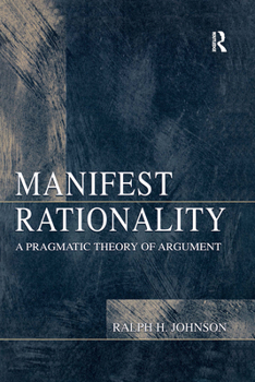 Paperback Manifest Rationality: A Pragmatic Theory of Argument Book