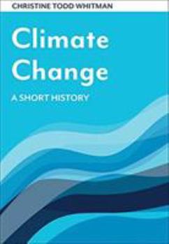 Hardcover Climate Change: A Short History Book