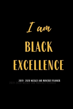I am Black Excellence 2019-2020 Weekly and Monthly Planner: Cute Academic Planner Lesson Planner Student Planner Study Organizer 2019-2020 Daily ... 2019-2020 Cute Planner 2019-2020 Unicorn