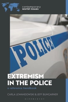 Hardcover Extremism in the Police: A Reference Handbook Book