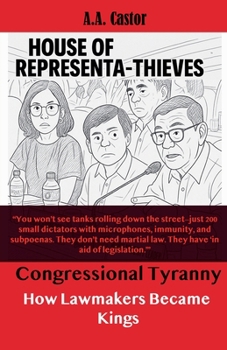 Paperback Congressional Tyranny: How Lawmakers Became Kings Book