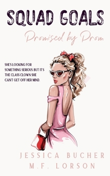 Paperback Squad Goals: Promised by Prom Book