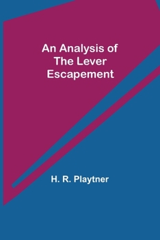 Paperback An Analysis of the Lever Escapement Book