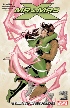Mr. and Mrs. X, Vol. 2: Gambit and Rogue Forever - Book  of the Mr. and Mrs. X
