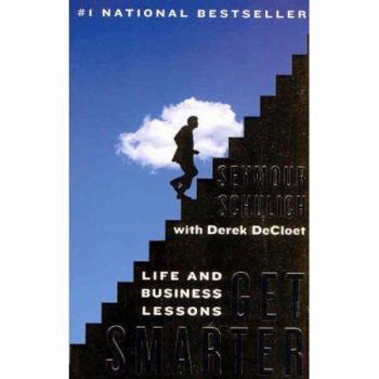 Paperback Get Smarter: Life and Business Lessons Book