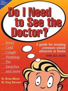 Paperback Do I Need to See the Doctor?: A Guide for Treating Common Minor Ailments at Home for All Ages Book