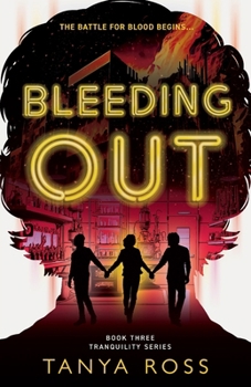 Paperback Bleeding Out: Book Three in the Tranquility Series Book