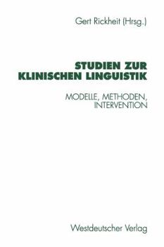Paperback Studien Zur Klinischen Linguistik: Modelle, Methoden, Intervention [German] Book