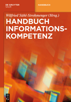 Hardcover Handbuch Informationskompetenz [German] Book