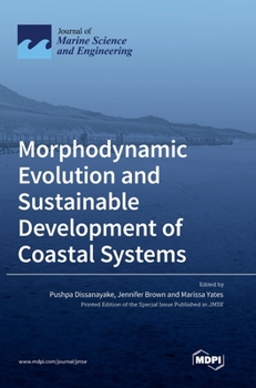 Hardcover Morphodynamic Evolution and Sustainable Development of Coastal Systems Book