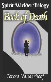 Paperback Spirit Wielder Trilogy: Book of Death Book