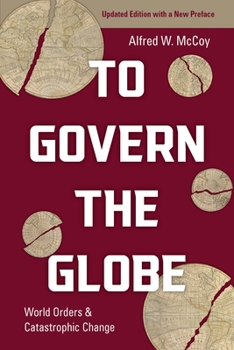 Paperback To Govern the Globe: World Orders and Catastrophic Change Book