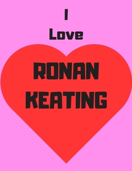 Paperback I love Ronan Keating: Notebook/notebook/diary/journal perfect gift for all Ronan Keating fans. - 80 black lined pages - A4 - 8.5x11 inches. Book