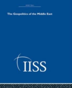 Hardcover The Geopolitics of the Middle East Book