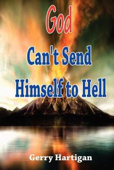 Paperback God Can't Send Himself to Hell Book