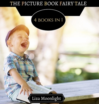 The Picture Book Fairy Tales: 4 Books In 1