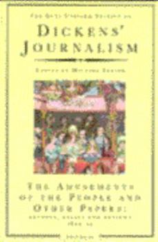 Paperback Dickens' Journalism: The Amusements of the People - Reports, Essays and Reviews, 1834-51 Vol 2 (Dick Book