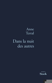 Paperback Dans la nuit des autres [French] Book