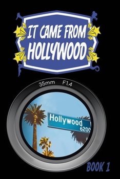 Paperback It Came From Hollywood: Book 1 Book